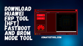 Download-Huawei-FRP-Tool-HFT-Fastboot-and-BROM-Mode-Tool.jpg