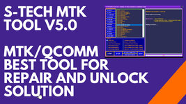 S-TECH-MTK-TOOL-v5.0-MTKQCOMM-Best-Tool-For-Repair-And-Unlock-Solution.jpg