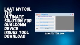 L4AT-MyTool-The-Ultimate-Solution-for-Qualcomm-Device-Issues-Tool-Download.jpg L4AT-MyTool-The-Ultimate-Solution-for-Qualcomm-Device-Issues-Tool-Download.jpg