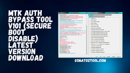 MTK-Auth-Bypass-Tool-V101-Secure-Boot-Disable-Latest-Version-Download.jpg