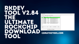 RKDev-Tool-v2.84-The-Ultimate-Rockchip-Download-Tool.png