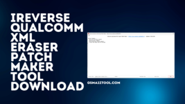 iReverse-Qualcomm-XML-Eraser-Patch-Maker-Tool-Download.png
