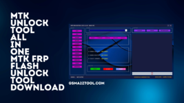 MTK-UNLOCKTOOL-All-in-One-MTK-FRP-Flash-Unlock-Tool-Download.png