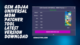 GSM ADJAA Universal MDM Patcher Tool Latest Version Download.png