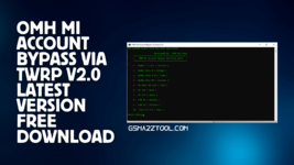 OMH Mi Account Bypass Via TWRP V2.0 Latest Version Download.png