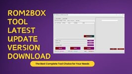ROM2Box Tool V3.5 Latest Update Version Download.jpg
