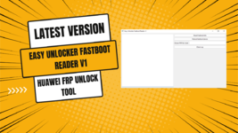 Unlock Huawei FRP Fastboot Tool V1 - Easy Unlocker Reader 2024 Download.png Unlock Huawei FRP Fastboot Tool V1 - Easy Unlocker Reader 2024 Download.png